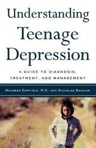 Pre-Owned Understanding Teenage Depression: A Guide To Diagnosis, Treatment, And Management (Paperback) By Dr. Maureen Empfield, Nicholas Bakalar - Single Book - View 1