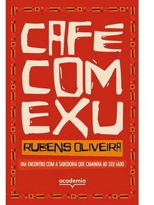 CAFE COM EXU - ACADEMIA - Livro único - Visão 1