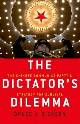 Pre-Owned Dictator's Dilemma: The Chinese Communist Party's Strategy For Survival (Paperback) By Bruce J Dickson