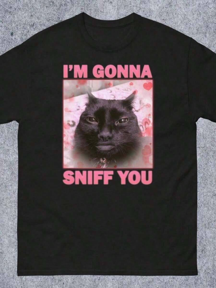 Unisex "I'm Gonna Sniff You" Funny Cat Meme T-Shirt - Brainrot Silly Joke Design, Soft Cotton, Unhinged Casual Tee, Couples Matching Outfit, Ideal Valentine's Day Gift |   Women's Spring/Vacation Top |   Men's Apparel - 黑色 - 查看 1