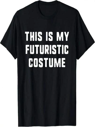 This Is My Futuristic Halloween Costume Simple Funny T-Shirt