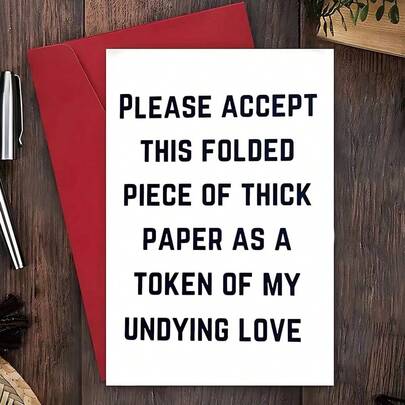 1 peça Cartão de Amor Sarcástico Cartão de Aniversário Cartão de Natal Cartão de Dia dos Namorados - "Por favor, aceite este pedaço de papel dobrado como um símbolo do meu amor eterno" - Cartão engraçado de aniversário de Dia dos Namorados para casais e amantes - Cartão de papel branco Presente de Natal