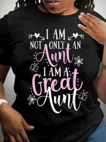 Women's T-Shirt I Am Not Only An Aunt I Am A Great Aunt Printed Graphic Tee Plus Size Casual Top For Family Gatherings 220g - màu đen - Xem 1