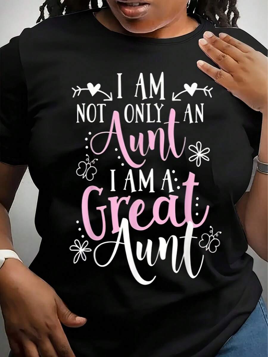 Women's T-Shirt I Am Not Only An Aunt I Am A Great Aunt Printed Graphic Tee Plus Size Casual Top For Family Gatherings 220g - màu đen - Xem 1