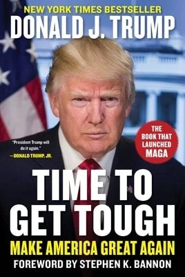 Pre-Owned Time To Get Tough: Make America Great Again (Hardcover) By Donald J Trump, Stephen K Bannon