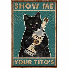 Cat Show Me Your Tito's Poster, Black Cat Poster - 20*30cm(8*12inch) - View 1