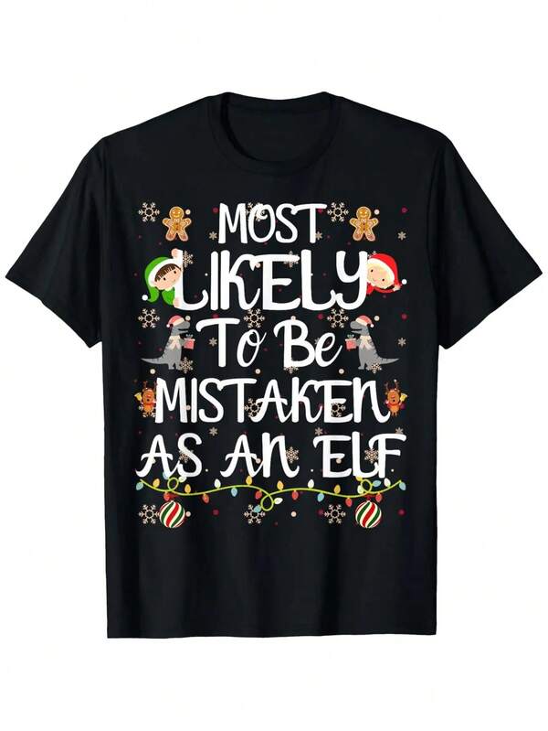 Funny Christmas T-Shirt - Most Likely To Be Mistaken As An Graphic Tee - Black Shirt With White Text - Lightweight All-Season Casual Top For Holiday Parties, Gifts, Casual Attire - Regular Fit Short Sleeve Shirt For Men & Women - Easy-Care Digital Print Apparel, Seasonal Gift Idea, Playful Festive Design, Durable Material, Novelty Holiday Wear, Party Lovers, Best For Christmas