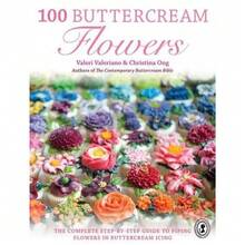 100 Buttercream Flowers -  The Complete Step-By-Step Guide To Piping Flowers In Buttercream Icing - Single Book - View 1