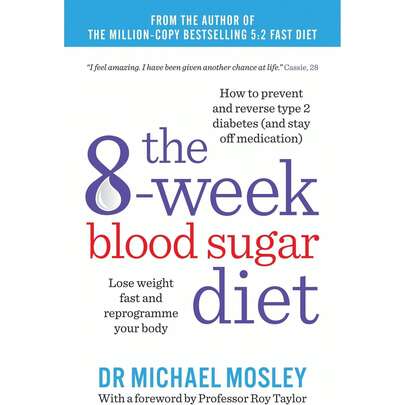 The 8-Week Blood Sugar Diet By Michael Mosley