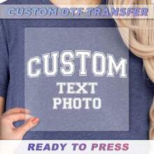 Custom Text DTF Transfer, Custom Photo Ready To Press, Personalized Heat Press, Make Your Own Dtf, Custom Text Iron On Transfer, Custom Dtf