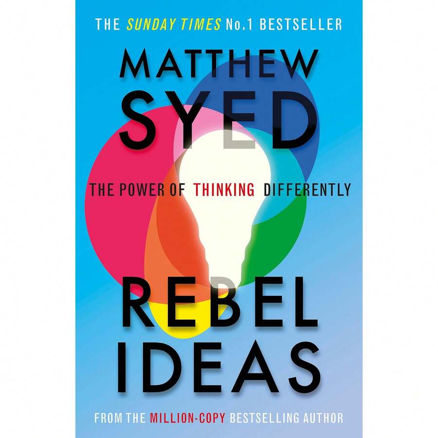 Rebel Ideas: The Power Of Thinking Differently By Matthew Syed - Single Book - View 1