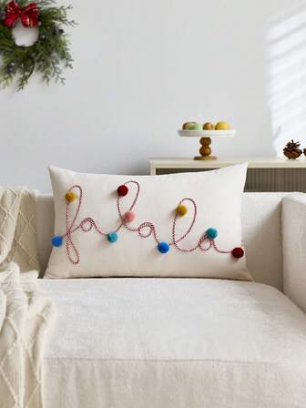 1pc Christmas "Fa La La" Embroidered Throw Pillow Cover, Suitable For Indoor Decoration, Christmas Plush Ball Decorative Pillow Cover, Pillow Insert Not Included