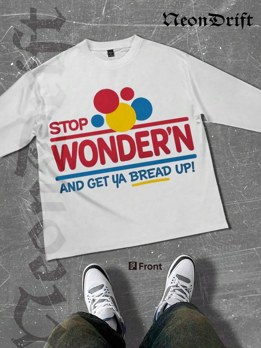 NeonDrift Halloween, Christmas, Thanksgiving Gifts-Funny Stop Wonder'n And Get Ya Bread Up Graphic Tee – Bold Colorful Design For Casual Streetwear & Humorous Everyday Wear –  Men's T-Shirt With Playful Slogan For Urban Lifestyle & Pop Culture Fans - 白色 - 查看 1