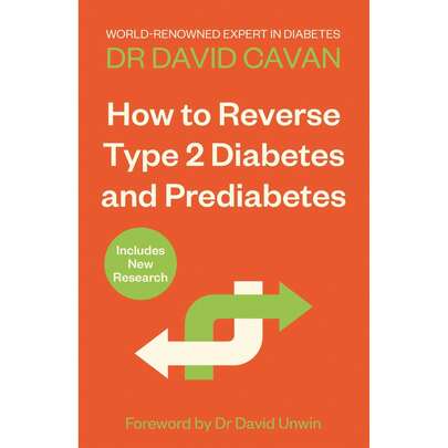 How To Reverse Type 2 Diabetes And Prediabetes: The Definitive Guide From The World-Renowned Diabetes Expert