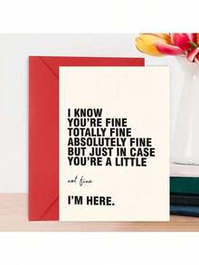 Greeting Cards/Sent To Friends,Good Girlfriends, Good Sisters /I KNOW YOU'RE FINE TOTALLY FINE ABSOLUTELY FINE YOU'RE A LITTLE BUT JUST IN CASE/Funny Cards/Thick Paper + Envelope,Christmas