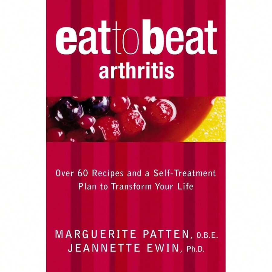 Eat To Beat Arthritis : Over 60 Recipes And A Self-Treatment Plan To Transform Your Life By Marguerite Patten - 單本 - 查看 1