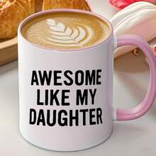 Awesome Like My Daughter Mug, Dad And Mom Gifts Ceramic Coffee Cup, Birthday Gift For Mom And Dad From Daughter, Gifts For Parents, Funny Parents Coffee Tea Mugs 11 Oz
