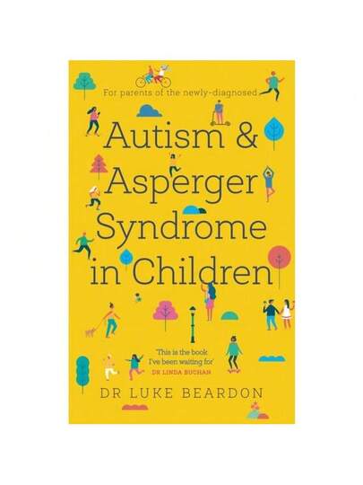 Autism And Asperger Syndrome In Childhood: For Parents And Carers Of ...