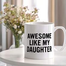 Awesome Like My Daughter Mug, Dad And Mom Gifts Ceramic Coffee Cup, Birthday Gift For Mom And Dad From Daughter, Gifts For Parents, Funny Parents Coffee Tea Mugs 11 Oz