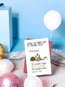 Hilarious Snarky Birthday Card For Anyone - Perfect For Men, Women, Friends Funny 'How To Find Out If You're Old' Design