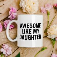 Awesome Like My Daughter Mug, Dad And Mom Gifts Ceramic Coffee Cup, Birthday Gift For Mom And Dad From Daughter, Gifts For Parents, Funny Parents Coffee Tea Mugs 11 Oz