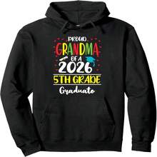 Funny Proud Grandma Of A Cl Of 2026 5th Grade Graduate Pullover Hoodie - Hitam 21 - View 1