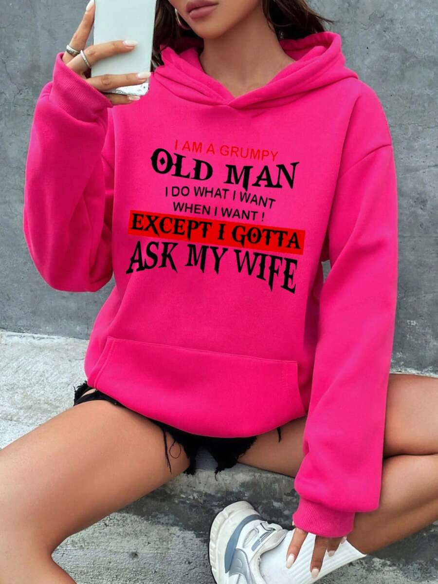 Mujer003 Sudadera de mujer invierno sudadera de manga larga cómoda suave Sudadera de capucha rosa con texto intrigante que dice "I AM A OLD MAN I DO WHAT I WANT WHEN I WANT! EXCEPT I GOTTA ASK MY WIFE", perfecta para mostrar tu sentido del h - Rosa Fucsia - Ver 1