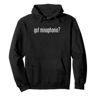 Got Misophonia? Funny Misophonia Awareness Pullover Hoodie Pullover Hoodie Funny Women'S Plus-Size Hoodies, Women'S Outdoor Hoodies, Pullovers, And Women'S Sweatshirts