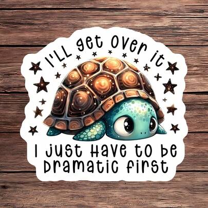 1 件我会克服它，我只需要先戏剧化乙烯基贴花，有趣的讽刺贴纸，适用于笔记本电脑、水瓶和办公室装饰，戏剧女王和混乱协调员幽默礼物，可爱的乌龟艺术，耐用且防水