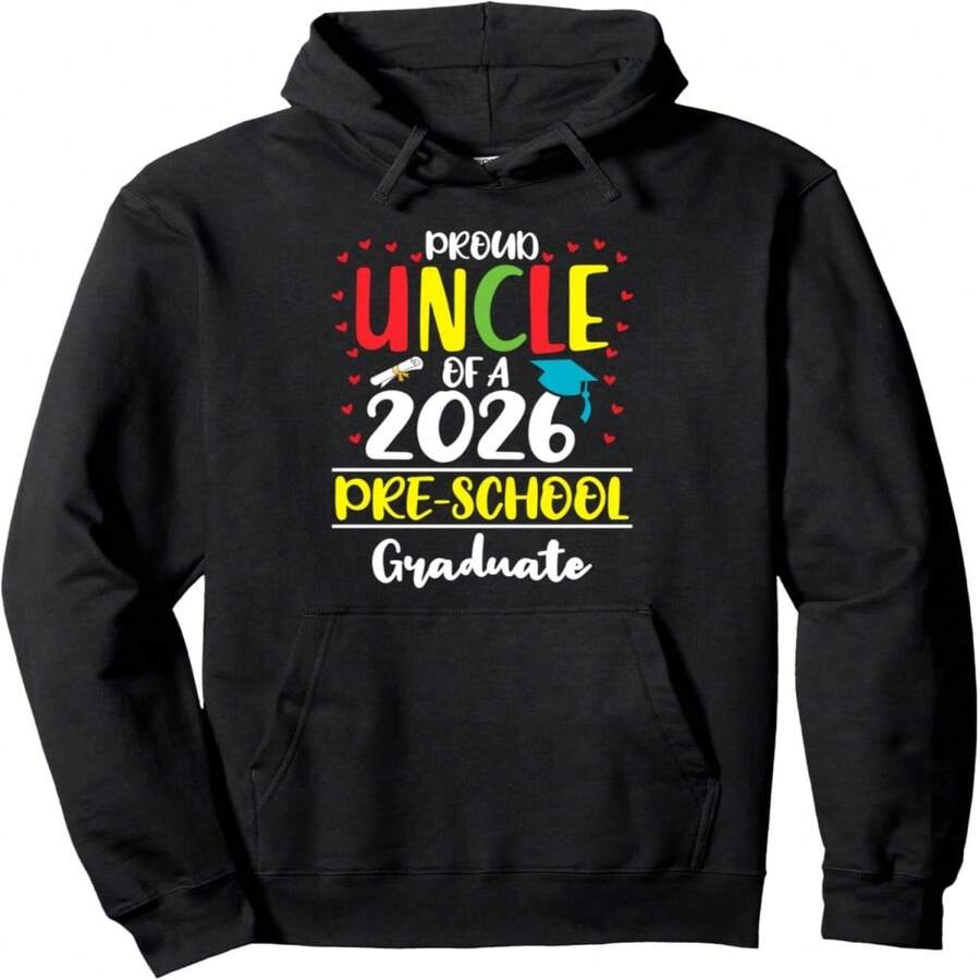Funny Proud Uncle Of A Cl Of 2026 Pre-School Graduate Pullover Hoodie - Hitam 22 - View 1