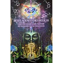 Libro Revelaciones Psicodélicas: Guía Psico náutica M. Alonso Aneiros Matiri Esta obra lleva a los lectores a transitar los senderos de la psiconáutica, una disciplina que explora el alma a través de los estados expandidos de conciencia facilitados por psicodélicos y plantas sagradas. - Libro único - Ver 1