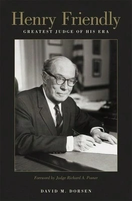 Pre-Owned Henry Friendly, Greatest Judge Of His Era (Hardcover) By David M Dorsen, Richard A Posner - Single Book - View 1