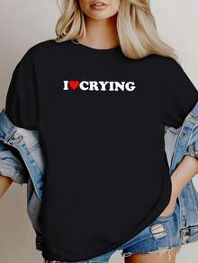 180g pure Cotton I Heart Crying 2000'S Style Meme T Shirt Gift Funny Y2K Lonely Sad graphic women Summer streetwear Slightly Soft Print Round Neck Short Sleeve Stretched fashion Stylish Casual Breathable Women Top Graphic Tees Versatile Unisex Top For Everyday Wear - Negro - Ver 1