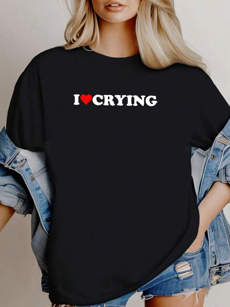 180g pure Cotton I Heart Crying 2000'S Style Meme T Shirt Gift Funny Y2K Lonely Sad graphic women Summer streetwear Slightly Soft Print Round Neck Short Sleeve Stretched fashion Stylish Casual Breathable Women Top Graphic Tees Versatile Unisex Top For Everyday Wear - Negro - Ver 1