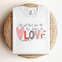 180g pure Cotton ® Love Shirt, Let All That You Do Be Done In Love Shirt, Valentine Day Shirt, Heart Valentine Shirt, Gift for Beloved Summer female Comfortable Soft Women Top Graphic Tees Versatile fashion Print Round Neck Short Sleeve women Stylish Casual graphic - Blanco - Ver 4