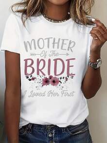Women's Round Neck T-Shirt Mother Of The Bride I Loved Her First With Floral Print - Short Sleeve Wedding Family Tee For Bridal Party, Mother Of The Bride Gift, Wedding Celebration Outfit - 白色 - 查看 1