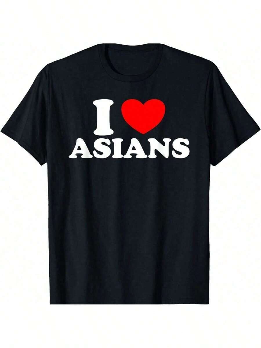 I Love Asian Women I Heart Asians T-Shirtgraphic Tees Men Shirts Streetwear White Shirt Black Shirt - 黑色 - 查看 1