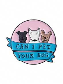 1PC Can I Pet Your Dog Enamel Pins Cartoon Cute Puppy Animal Metal Brooches Clothes Lapel Badge Funny Jewelry Gift For Friends