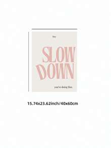 1 szt. bezramkowy różowy plakat "Zwolnij, dobrze ci idzie", minimalistyczny, inspirujący cytat na ścianę, estetyczny, pozytywny nadruk afirmacji, motywujący wystrój pokoju, odjazdowe plakaty, wystrój sypialni, wydruki ścienne do pokoju, niezbędne rzeczy w akademiku, prezent do biura i salonu - Wielokolorowe - Zobacz 10