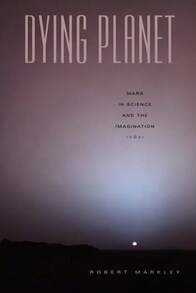 Pre-Owned Dying Planet: Mars In Science And The Imagination (Paperback) By Robert Markley - Single Book - View 1