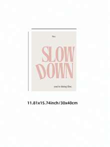 1 szt. bezramkowy różowy plakat "Zwolnij, dobrze ci idzie", minimalistyczny, inspirujący cytat na ścianę, estetyczny, pozytywny nadruk afirmacji, motywujący wystrój pokoju, odjazdowe plakaty, wystrój sypialni, wydruki ścienne do pokoju, niezbędne rzeczy w akademiku, prezent do biura i salonu - Wielokolorowe - Zobacz 11