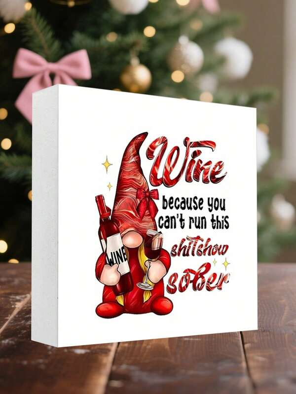 1 Stück Weihnachts-Spaß quadratisches PVC Tisch-Ornament Schild, Weindwerg & "Weil du diesen Schlamassel nicht nüchtern durchstehst" Design, Weihnachts-Spaß Geschenke - Weihnachtsdekoration, Bar-Dekoration, Restaurant-Dekoration, Heim-Dekoration
