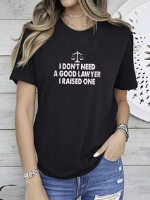 180g pure Cotton Lawyer Dad Tshirt, Lawyer Mom Shirt, Lawyer T-shirt, I Don&amp;#39;t Need A Good Lawyer I Raised One Tee, Gift For Lawyer, Funny Lawyer Gift streetwear Breathable Versatile Summer designer clothes Casual T-Shirt For Women Casual female Stretched - Negro - Ver 1