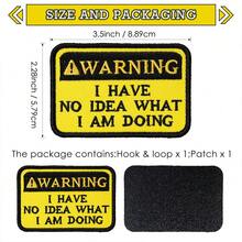 Funny Hook And Loop Patch - Warning I Have No Idea What I Am Doing, 1 Pc Embroidered Patches For Backpack, Dog Harnesses, Vests, Jackets, Jeans, Hats, Helmets - Yellow Black - View 12