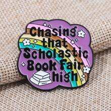 1pc Chasing That Scholastic Book Fair High Enamel Pins Brooch Colour Metal Badge Brooches For Women Kids Lapel Pin Jewelry Gift Men Gifts Bag Pins Christmas
