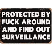 Yard Signs Metal Warning Sign Protected By  Around And Find Out Surveillance No Trespassing Signs For Home Kitchen Cafe Coffee Store Room Decor Plaque 8x12 Inch - 1 - 查看 1