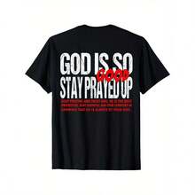 God Is So Good Stay Prayed Up ON BACK T-Shirt, Suitable For Mens & Womens Outdoor T-Shirt, 100%Cotton, S-XXXL - Black - View 1