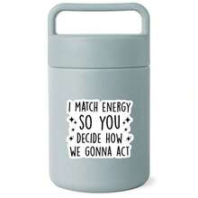 1 Pc I Match The Energy - You Decide How We Act - Highly Inspirational Vinyl Waterproof Stickers - Use To Encourage Motivate Yourself - Suitable For Notebooks, Mugs, Cars, Cell Phones, Helmets, Windows, Wall Stickers, Humorous And Funny, You Can Also Stick It Wherever You Want! Back To School - 彩色 - 查看 7