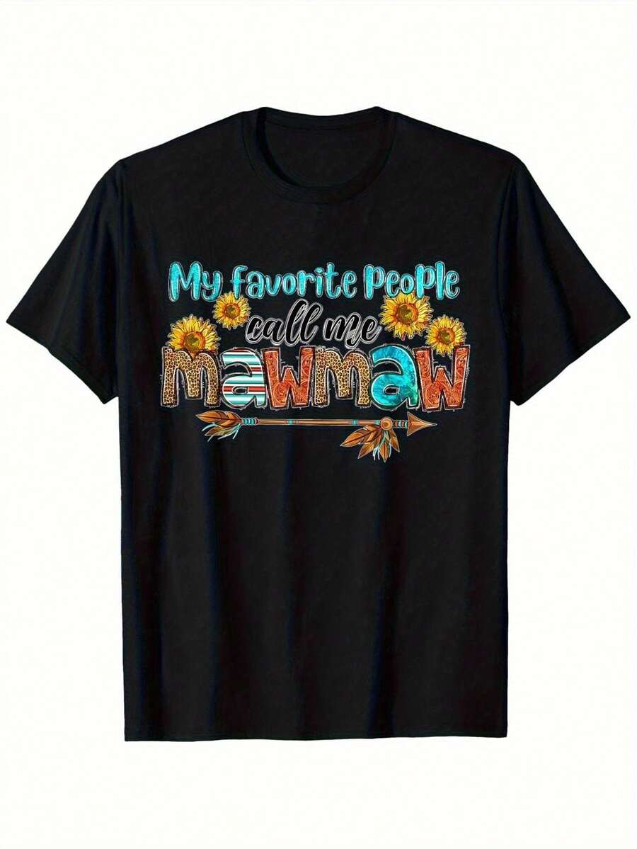 1pc Sunflower "My Favorite People Call Me Mawmaw" Graphic T-Shirt - Cotton, 180gsm, Crew Neck, Casual Sports Printed Tee, Regular Fit, Sizes S To 3XL Black, Perfect For Beach Parties & Festive Wear - màu đen - Xem 1