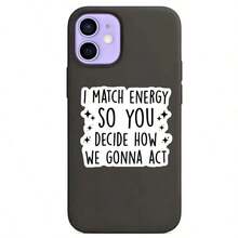 1 Pc I Match The Energy - You Decide How We Act - Highly Inspirational Vinyl Waterproof Stickers - Use To Encourage Motivate Yourself - Suitable For Notebooks, Mugs, Cars, Cell Phones, Helmets, Windows, Wall Stickers, Humorous And Funny, You Can Also Stick It Wherever You Want! Back To School - 彩色 - 查看 6